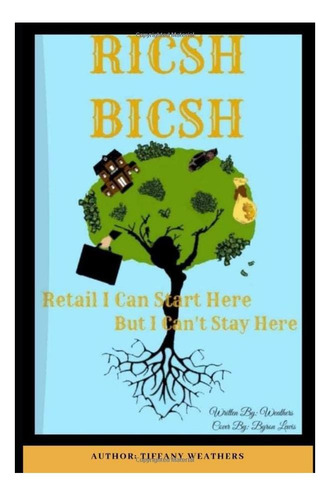 Libro: Ricsh Bicsh: Retail I Can Start Here But I Cant Sta