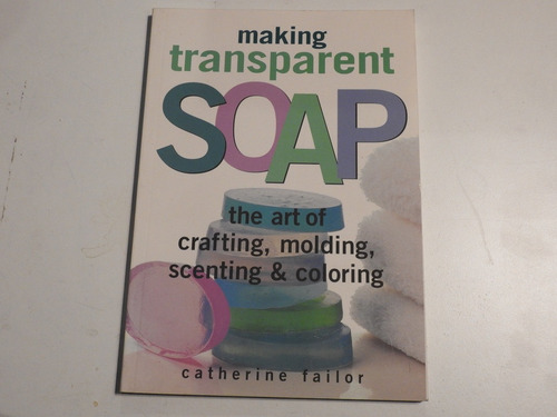 Making Transparent Soap - Failor - L444
