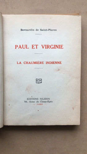 Paul Et Virgine. La Chaumiere Indienne - De Saint - Pierre