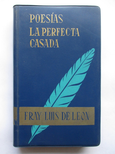 Poesías - La Perfecta Casada / Fray Luis De León / Impecable