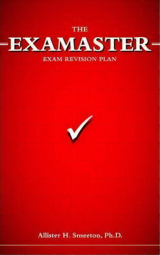 The Examaster Exam Revision Plan, De Allister H. Smeeton. Editorial Trafford Publishing, Tapa Blanda En Inglés