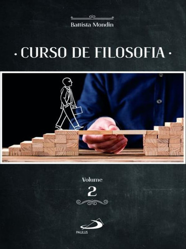 Curso De Filosofia - Vol. 2 - Vol. 2, De Mondin, Battista. , Capa Mole Em Português