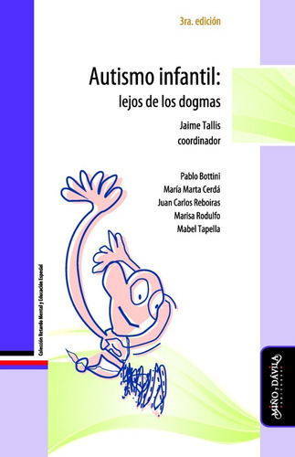 Autismo Infantil: Lejos De Los Dogmas