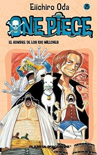 One Piece Nº 25: El Hombre De Los 100 Millones (manga Shonen