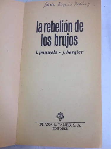 La Rebelión De Los Brujos. L. Pauwels - J. Bergier (Usado)