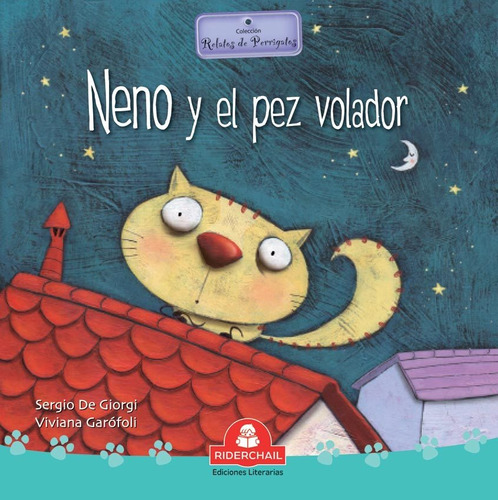 Neno Y El Pez Volador, de Sergio De Giorgi. Editorial RIDERCHAIL, tapa blanda en español, 2020