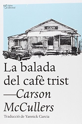 La Balada Del Cafè Trist: I Altres Relats