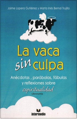 La Vaca Sin Culpa.