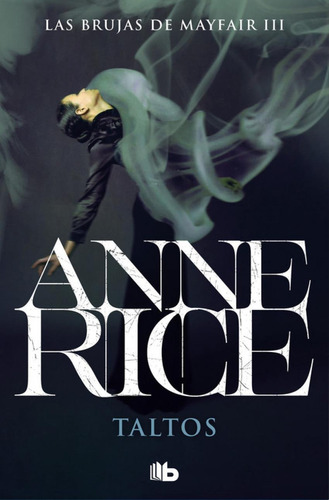 Libro: Taltos. Rice, Anne. B De Bolsillo