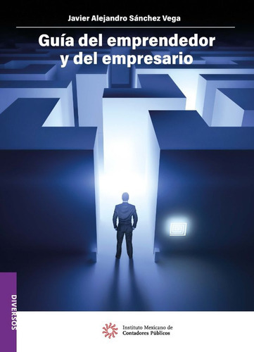 Guia Del Emprendedor Y El Empresario