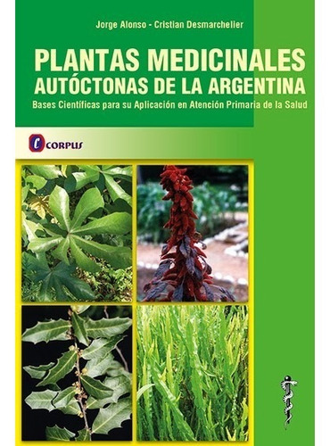 Alonso Plantas Medicinales Autoctonas Arg 2015 Nuevo Envíos