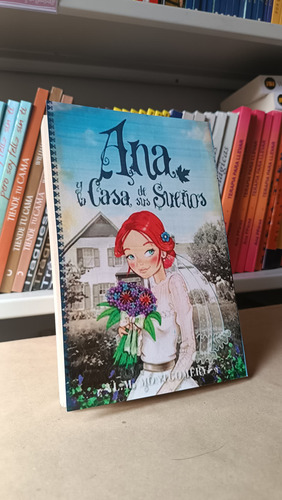 Ana Y La Casa De Sus Sueños - L. M. Montgomery (e)