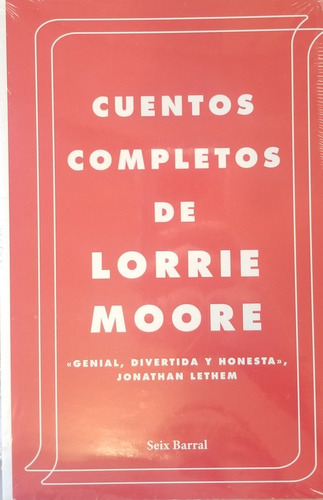 Lorrie Moore - Cuentos Completos