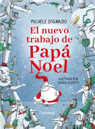 El Nuevo Trabajo De Papá Noel - Michele D'ignazio