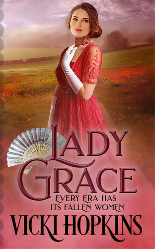 Lady Grace, De Hopkins, Vicki. Editorial Holland Legacy Pub, Tapa Blanda En Inglés