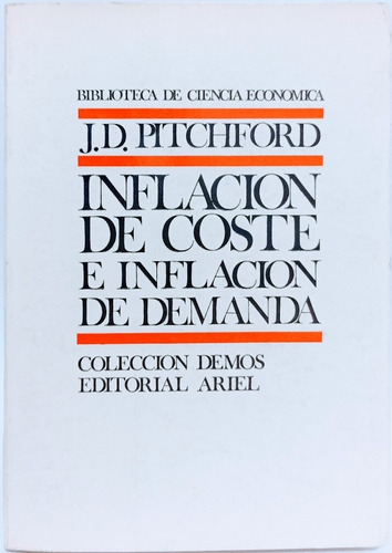 Inflación De Coste E Inflación De Demanda J D Pitchford