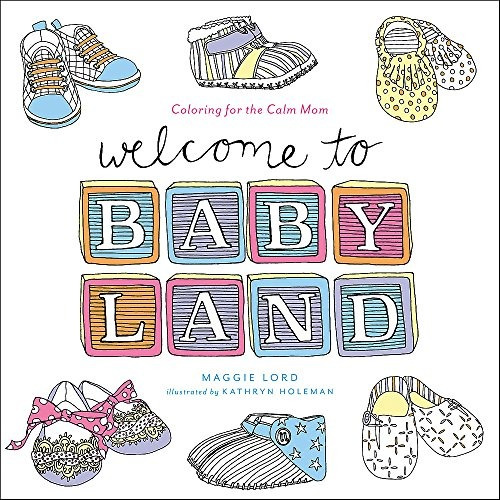 Welcome To Baby Land Coloring For The Calm Mom