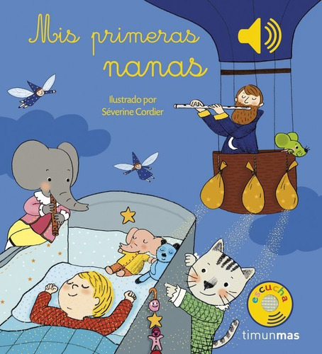 Mis Primeras Nanas, De Severine Cordier. Editorial Timun Mas Infantil En Español