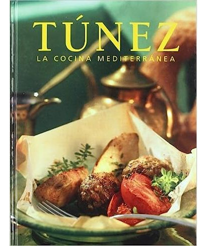 Libro Tunez La Cocina Mediterranea