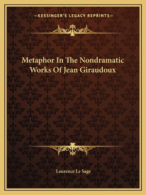 Libro Metaphor In The Nondramatic Works Of Jean Giraudoux...