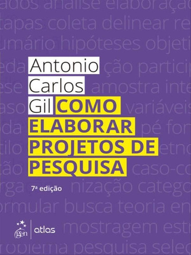 Como Elaborar Projetos De Pesquisa, De Gil, Antonio Carlos. Editora Atlas Editora, Capa Mole Em Português