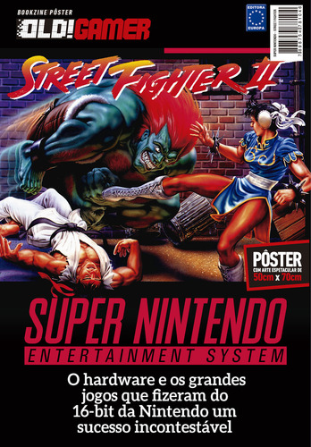 Superpôster Old!gamer - Super Nintendo - Street Fighter Ii, De Editora Europa., Vol. 1. Editorial Europa, Capa Mole, Edição 2024-08-20 00:00:00 Em Português