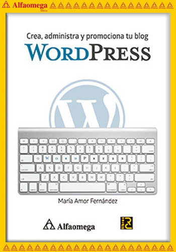 Wordpress - Crea, Administra Y Promociona Tu Blog, De Fernández Menéndez, María Amor. Editorial Alfaomega Grupo Editor, Tapa Blanda, Edición 1 En Español, 2016