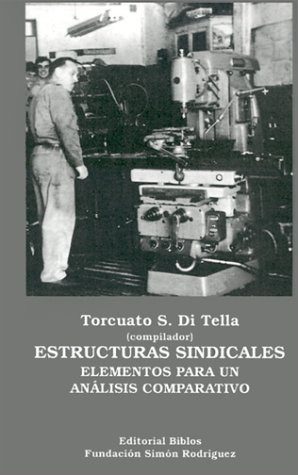 Libro Estructuras Sindicales De Torcuato S. Di Tella