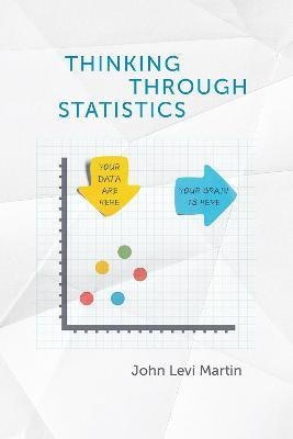 Libro Thinking Through Statistics - John Levi Martin