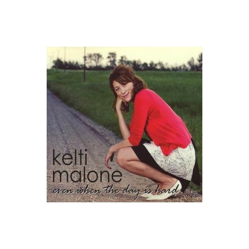 Malone Kelti Even When The Day Is Hard Usa Import Cd Nuevo