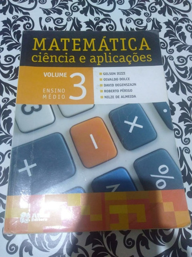 Livro Matemática Ciência E Aplicações Vol 3 Ensino Médio