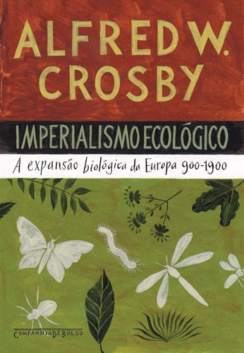 Imperialismo ecológico, de Crosby, Alfred W.. Editora Schwarcz SA, capa mole em português, 2011