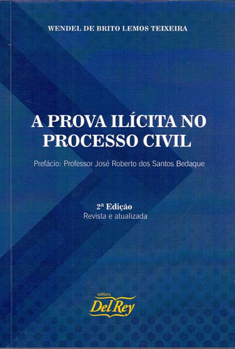 Libro Prova Ilicita No Processo Civil A 02ed 20 De Teixeira