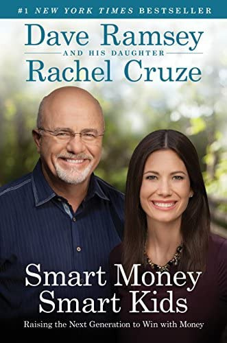 Smart Money Smart Kids : Raising The Next Generation To Win With Money, De Dave Ramsey. Editorial Lampo Group Incorporated, The, Tapa Dura En Inglés