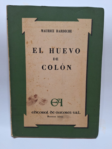 Antiguo Libro El Huevo De Colon Maurice Bardeche 1954 Le476