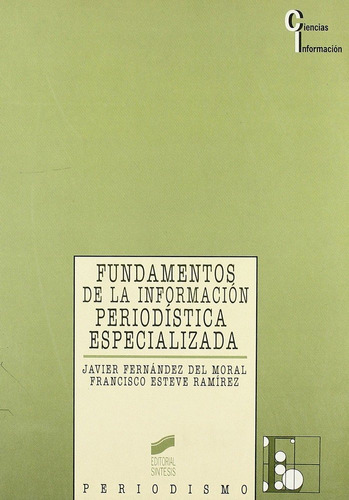 Libro Fundamentos De La Informaciã³n Periodã­stica Especi...