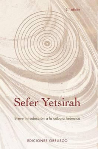 Sefer Yetsirah. Breve Introduccion A La Cabala Hebraica / 3 