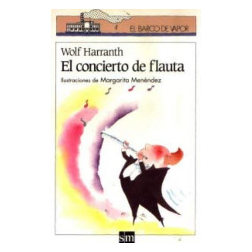 El Concierto De Flauta / Libro De Literatura Infantil