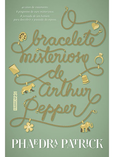 O bracelete misterioso de Arthur Pepper, de Patrick, Phaedra. Editora Rocco Ltda, capa mole em português, 2017