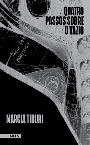 Quatro passos sobre o vazio, de Tiburi, Marcia. Editora Nos Ltda, capa mole em português, 2019