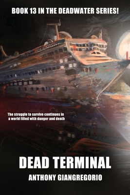 Libro Dead Terminal (deadwater Series Book 13) - Giangreg...