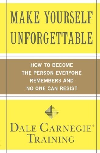 Book : Make Yourself Unforgettable How To Become The Person