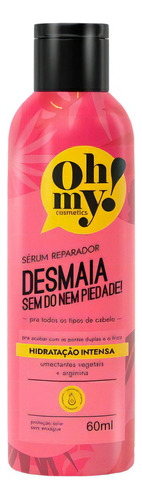 leo Reparador Desmaia Sem Dó Nem Piedade! Oh My! 60ml