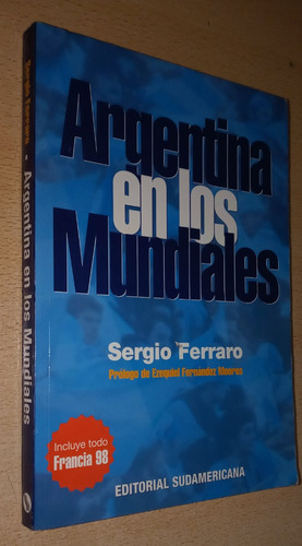 Argentina En Los Mundiales Sergio Ferraro Sudamericana 1998