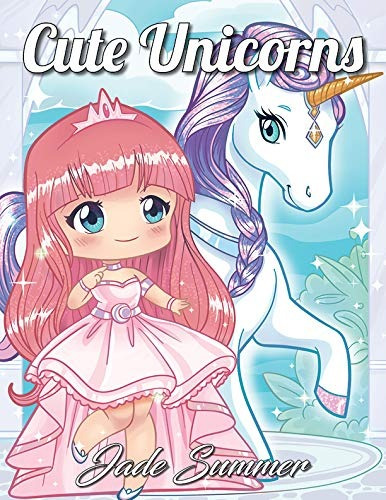 Cute Unicorns An Adult Coloring Book With Magical Fantasy Cr