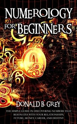 Libro Numerology For Beginners : The Simple Guide In Disc...