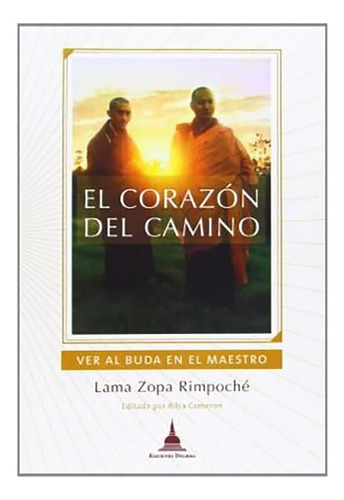 Corazon Del Camino . Ver Al Buda En El Maestro, El - #c