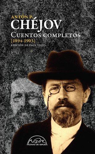 Cuentos Completos 1894-1903 - Tomo 4 - Anton P. Chejov