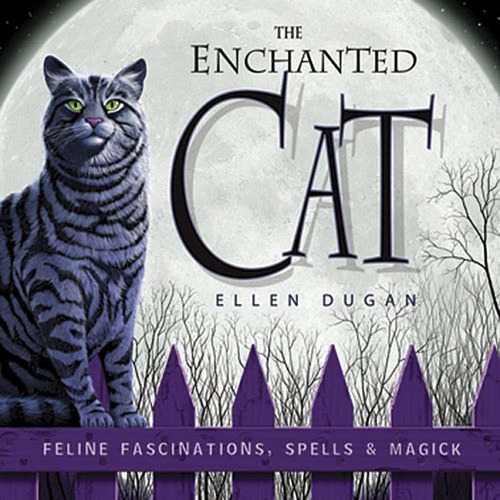 Libro The Enchanted Cat: Feline Fascinations, Spells And M