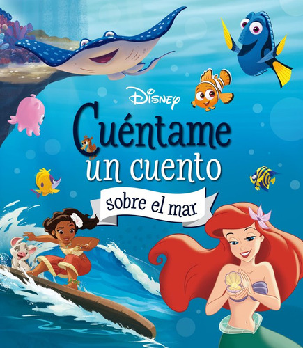 Disney. Cuentame Un Cuento Sobre El Mar, De Disney. Editorial Libros Disney Editorial En Español